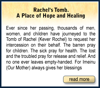 Rahel's Tomb. A Place of Hope and Healing